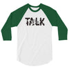 WE TALK 3/4 Sleeve Shirt