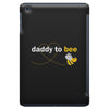 Daddy to Bee Unknown Gender iPad Mini