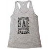 another bae another baller girls Racerback Tank