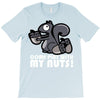 come play with my nuts T-Shirt
