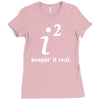 keepin' it real Ladies Fitted T-Shirt