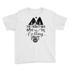 The Mountains, Are Callıng,  I Must Go Youth Tee