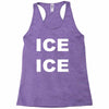 ice ice Racerback Tank