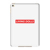 Living Dolls Hyperbeast iPad Mini 4