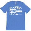 i need vitamin sea T-Shirt