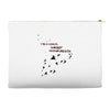 I'm A Goner (f104) Accessory Pouches