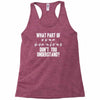 what part of sign language don't you understand Racerback Tank