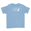 got wind sailing boat Youth Tee