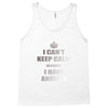 i can't keep calm because i have anxiety Tank Top