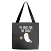 Im Here For The Booz Tote Bags