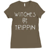 witches be trippn' Ladies Fitted T-Shirt