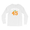 Impeach 45 Long Sleeve Shirts