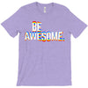 be awesome T-Shirt
