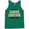 This Is What a Cancer Survivor Looks Like Tank Top