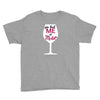you had me at merlot Youth Tee