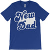 new dad T-Shirt