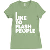 i like to flash people Ladies Fitted T-Shirt
