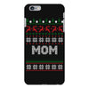 ugly christmas mom iPhone 6 Plus/6s Plus Case