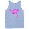 I Love Him Tank Top