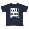 Just One More Girlfriend I Promise Toddler T-shirt