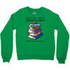 life is like a box of chocolates i want to eat them all Crewneck Sweatshirt