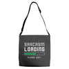 sarcasm loading funny joke Adjustable Strap Totes