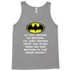 i'm not saying i'm batman funny Tank Top
