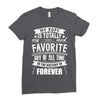 My Pops Is Totally My Most Favorite Guy of All Time in the History of Ladies Fitted T-Shirt
