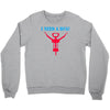 i need a hug Crewneck Sweatshirt
