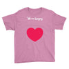 We're Hungry with Heart Youth Tee