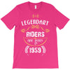 legendary riders are born in 1959 T-Shirt