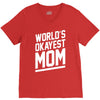 world's okayest mom funny V-Neck Tee