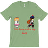 you have stolen my heart 2 T-Shirt