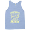 old enough young enough Tank Top