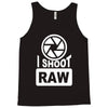 i shoot raw photography camera photograph Tank Top