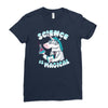 science is magical Ladies Fitted T-Shirt
