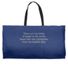 incomplete data people Weekender Totes