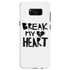 break my heart Samsung Galaxy S8