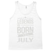legends are born in july Tank Top