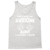 Awesome Aunt Looks Like Tank Top