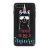 i choose to be a unicorn 2 iPhone 7 Plus Case
