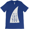 nice to eat you T-Shirt