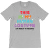 This Is My Human Costume I'm Really A Unicorn T-Shirt