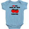 from my head tomatoes Baby Bodysuit