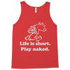 life is short Tank Top