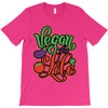 vegan for life T-Shirt