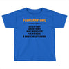 February Girl Hated By Many Toddler T-shirt