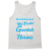Grandad Was Created because Grankids Need Real Heroes Tank Top