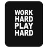 work out play hard funny Mousepad