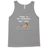there is no princess Tank Top
